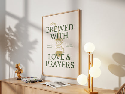 Brewed with Love & Prayers
