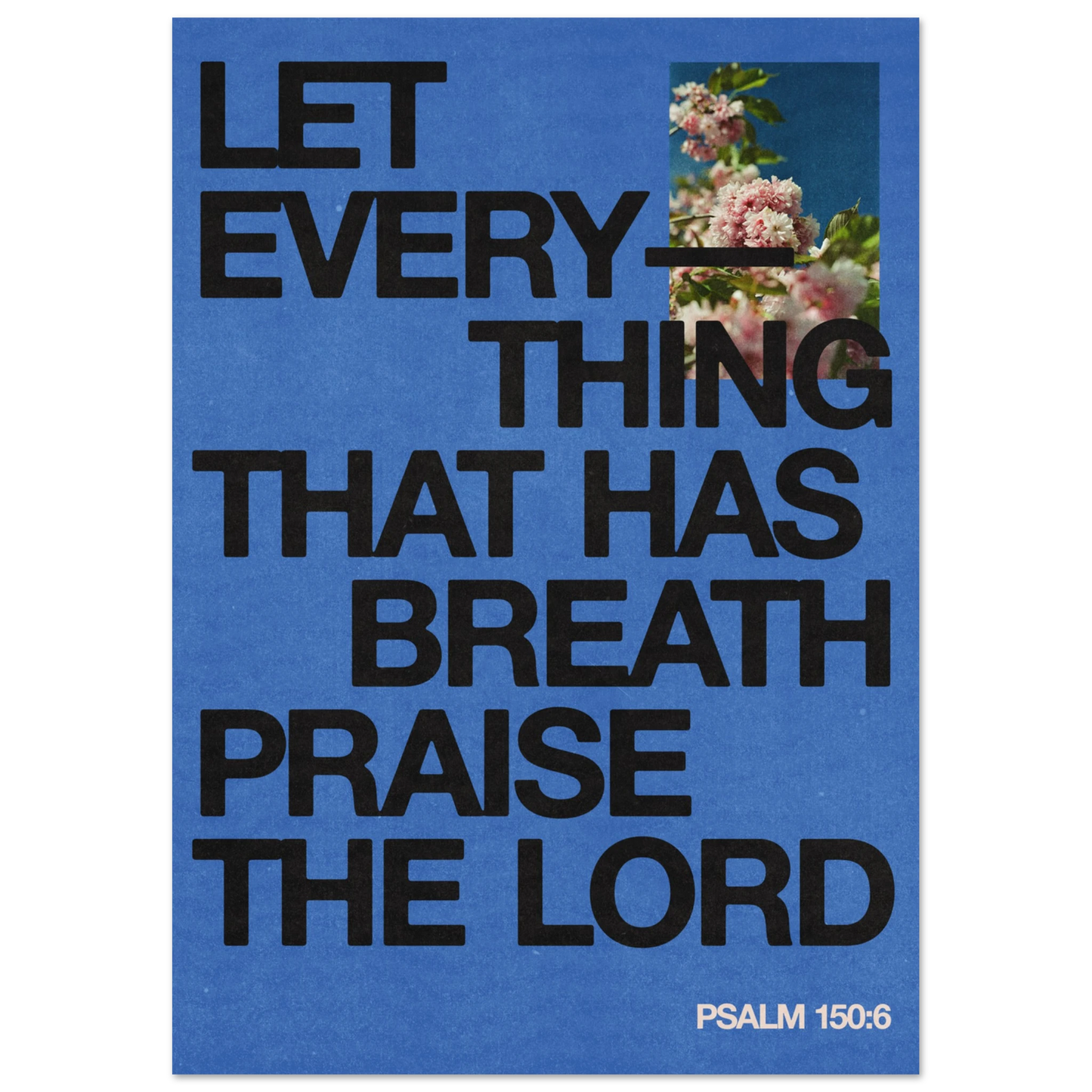 Everything That Has Breath